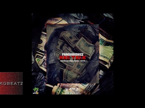 Panda BadAzz - Bag Talk [Prod. By Cypress Moreno, RobTwo] [New 2018]