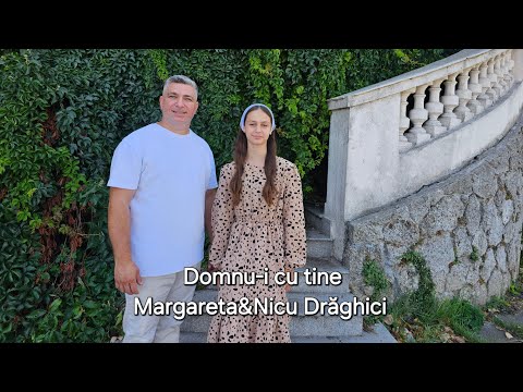 Margareta&Nicu Drăghici - Domnu-i cu tine, nu te teme [oficial video 2024]