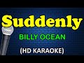 SUDDENLY - Billy Ocean (HD Karaoke)
