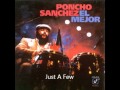 Poncho Sanchez - Just a Few