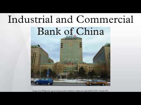 ICBC, the world&rsquo;s largest bank by total assets