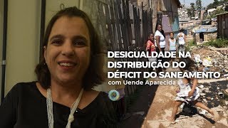 Desigualdade na distribuição do déficit do saneamento