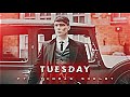 Tuesday ft. Thomas Shelby || Peaky Blinders Edit || Thomas Shelby Whatsapp Status || Tuesday Edit