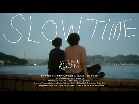Science Noodles - Slowtime (Official Music Video)