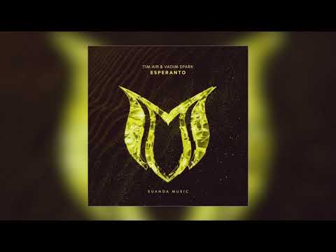 Tim Air & Vadim Spark - Esperanto