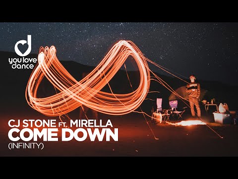 CJ Stone ft. Mirella – Come Down (Infinity)