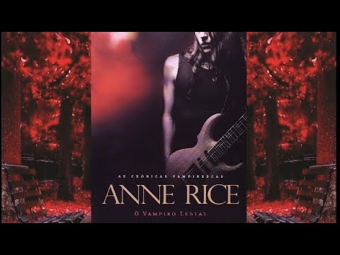 O Vampiro Lestat na visão de Anne Rice .