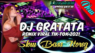 Download lagu DJ GRATATA YANG LAGI VIRAL DI TIK TOK 2021 SLOW BASS HOREG mp3 Download lagu DJ GRATATA YANG LAGI VIRAL DI TIK TOK 2021 SLOW BASS HOREG mp3