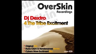 DJ Dextro - 4 The Tribe Excitment (Nuno Clam & Vandersames Rmx) 2010