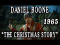 Daniel Boone The Christmas Story 1965 Fess Parker S Christmas Blizzard
