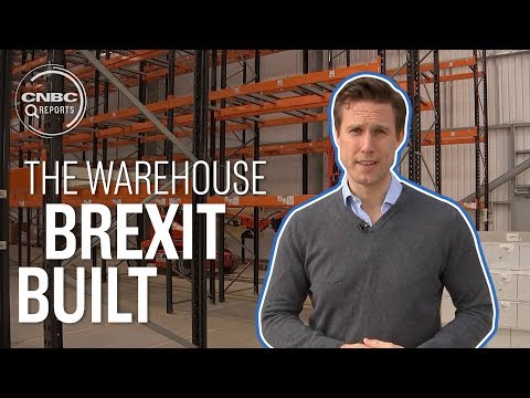 倉庫開張的原因只有一個-----------------------Brexit (This warehouse has opened for one reason only - Brexit | CNBC Reports)