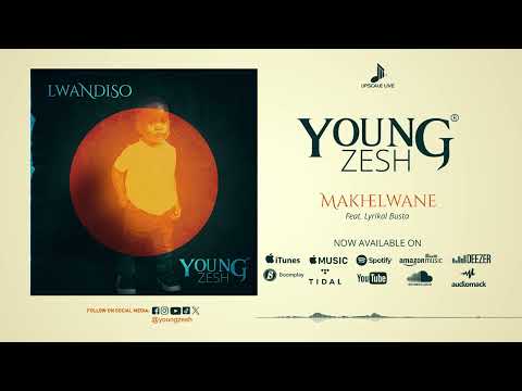 Young Zesh - Makhelwane Feat. Lyrikal Busta