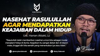 Download lagu Sebuah Nasehat Dari Rasulullah Agar Mendapatkan Keajaiban Dalam Hidup - Ust. Hanan Attaki, Lc mp3