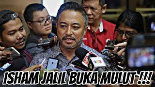 ISHAM JALIL BUKA MULUT!!! AKHIRNYA DIDEDAH SERTA MERTA ‼️