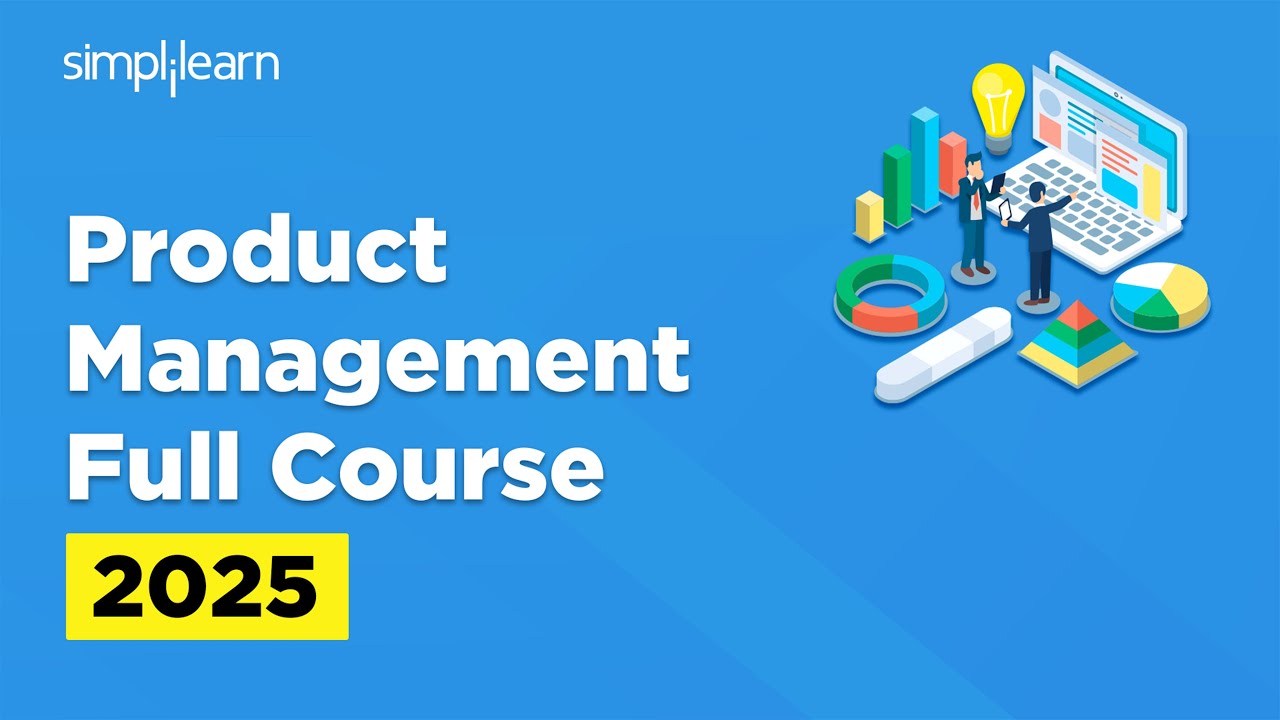 Product Management Full Course | Product Management Tutorial for Beginners | Simplilearn