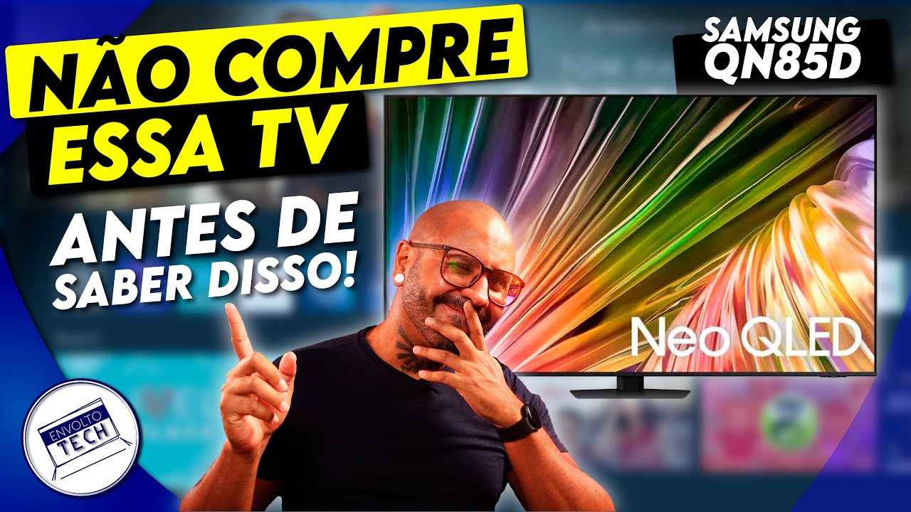 4 coisas sobre a NOVA TV SAMSUNG NEO QLED QN85D que você PRECISA SABER antes de COMPRAR!