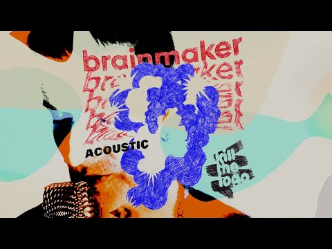 killthelogo - Brainmaker acoustic (Official Music Video)