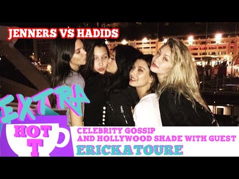Jenners VS Hadids READY TO WAR!: Extra Hot T with ERICKATOURE | Hey Qween
