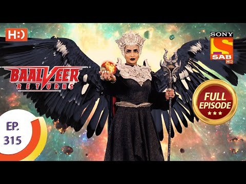 Baalveer Returns - Ep 315 - Full Episode - 8th March, 2021