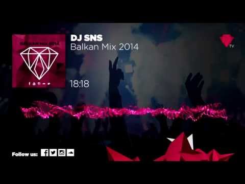 Balkan Mix 2014 by DJ SNS
