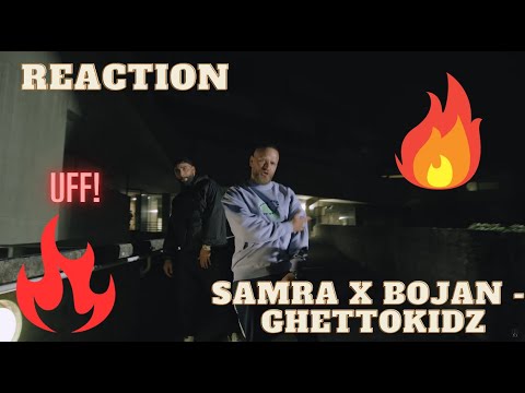 UFF!🔥| Reaction: SAMRA x BOJAN - GHETTOKIDZ (prod. by ThisisYT)