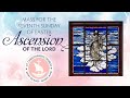 Holy Mass For The Solemnity Of The Ascension Of The Lord June 1 2025