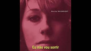Bloody Mother Fucking Asshole - Martha Wainwright Legendado PT-BR