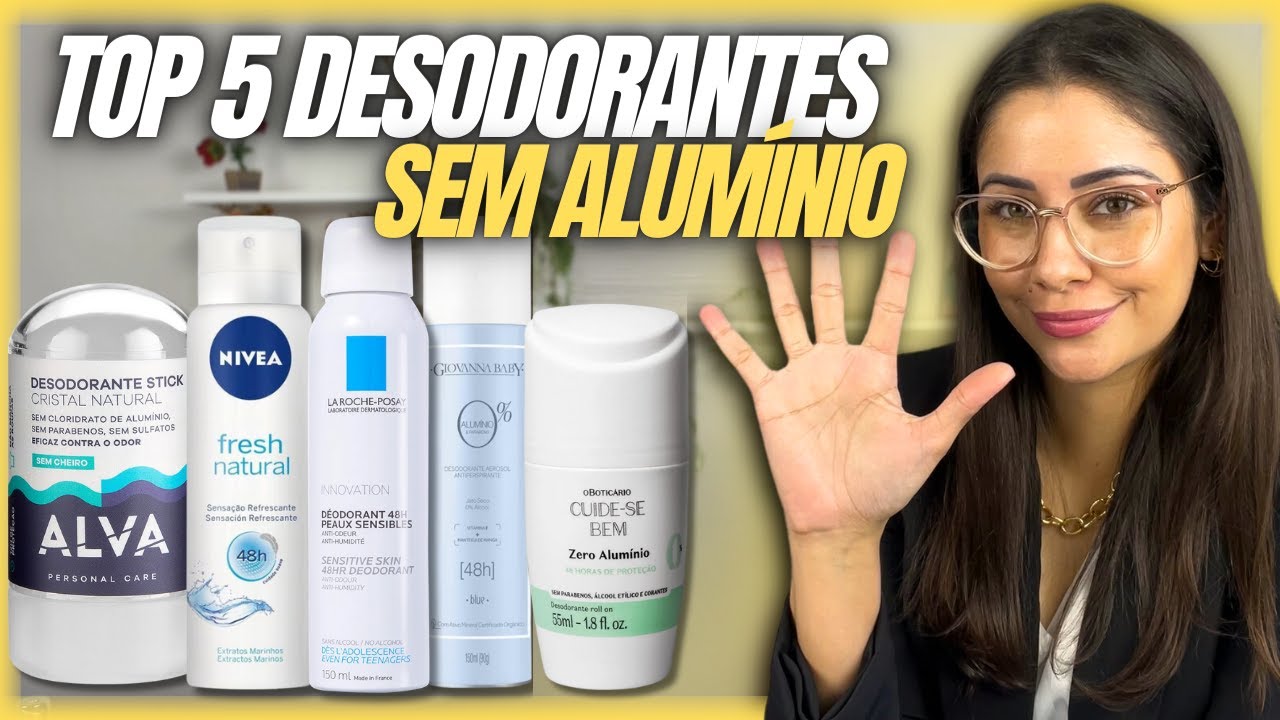 TOP 5 MELHORES DESODORANTES SEM ALUMÍNIO!!