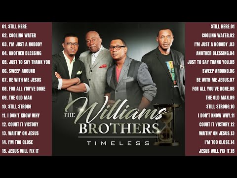 The Williams Brothers Top 15 Gospel Tracks: A Tribute to Their Legacy - Legendary Black Gospel Hits