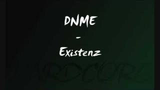 DNME - Existenz