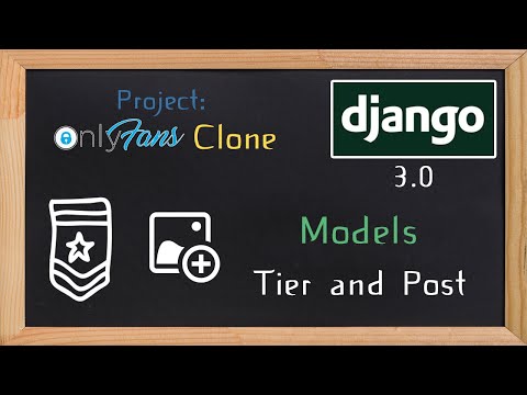 Django OnlyFans Clone - Models Tier and Post | 8 thumbnail
