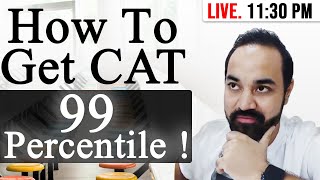 How To Get CAT 99 percentile !