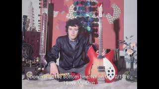 Donovan - I Love My Shirt (Live) at the Bottom Line, New York, NY on 04/10/1976