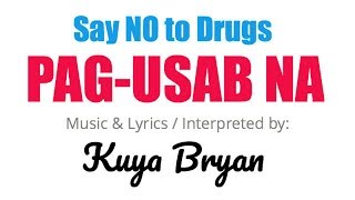 Kuya Bryan (OBM) - PAG USAB NA (Duterte song)