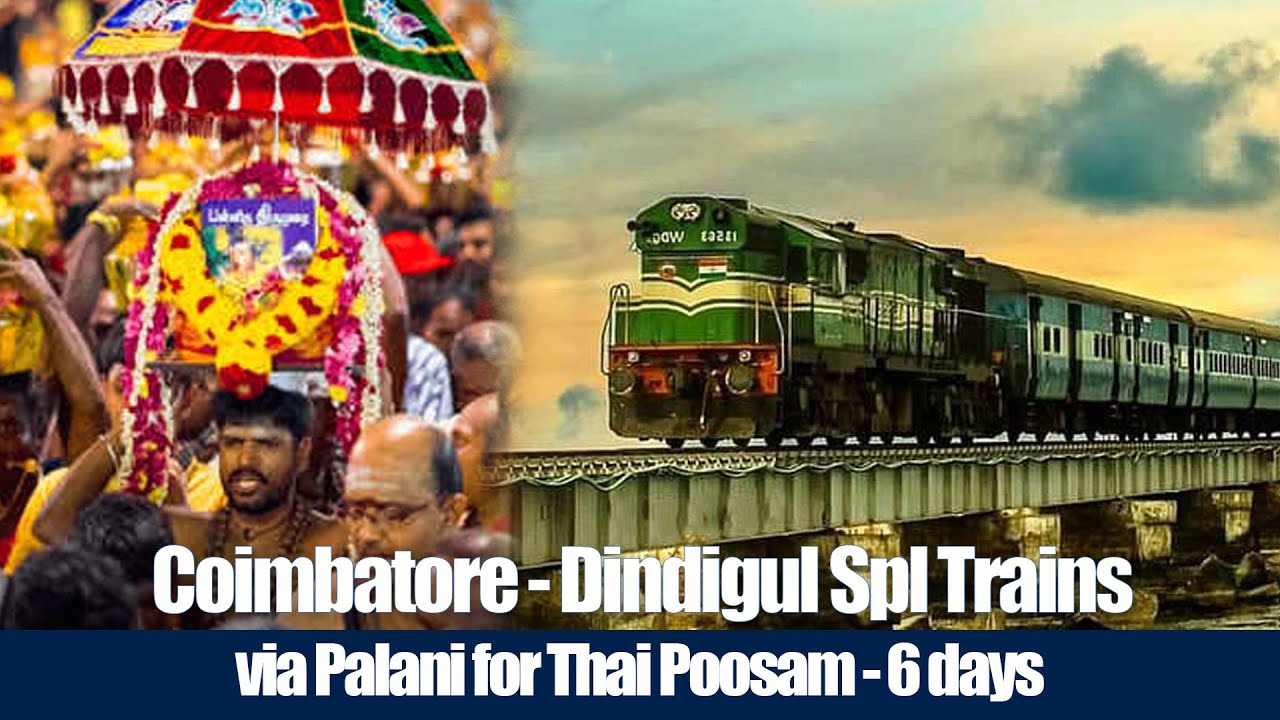 Coimbatore - Dindigul Special Trains via Palani