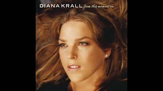 Little Girl Blue - From This Moment On by Diana Krall