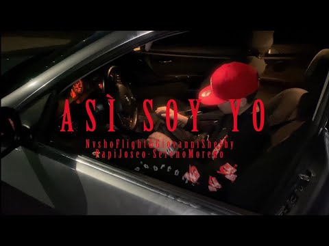 NashoFlight, Papi Joseo, Giovanni Shelby & Sereno Moreno - Así Soy Yo (Video Oficial)