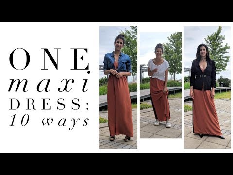 One Maxi Dress: 10 Ways | How to Style Basics | Capsule Closet | Minimalism