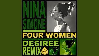 Four Women (DESIREE Remix)