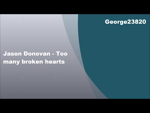 Jason Donovan - Too many broken hearts, Lyrics