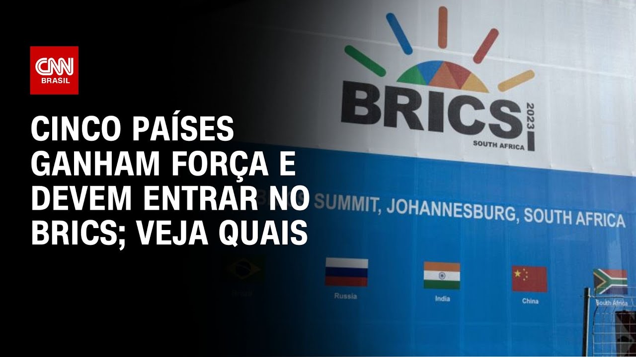 Cinco países ganham força e devem entrar no Brics; veja quais | CNN NOVO DIA