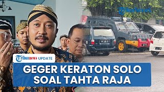 Lembaga Dewan Adat Nobatkan KGPH Hangabehi Jadi PB XIV, Anak-anak PB XIII Protes Keras