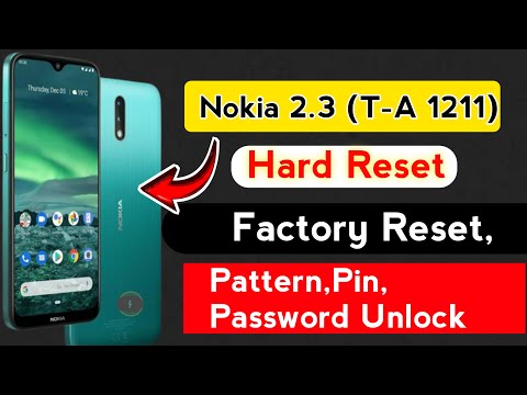 Nokia 2.3 (T-A 1211) Hard Reset | Nokia 2.3 Remove Pattern,Pin,Password | Unlock Without Pc