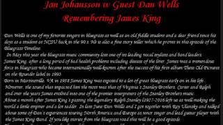 Bluegrass Timeline w Dan Wells - Remembering James King