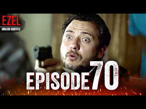 Ezel - Episode 70 | Full HD with English Subtitles | Turkish Drama
