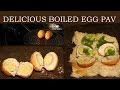 DELICIOUS Boiled Egg Pav Mumbai Rains Special Mumbai Street Food