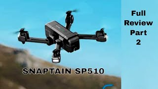 Snaptain SP510 FPV Foldable Quadcopter Review Part 2