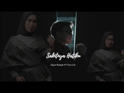 SAKITNYA HATIKU || KEMBALILAH KEKASIH 2 || Etgard Kalengke Ft Vania Lida ( Official MV )