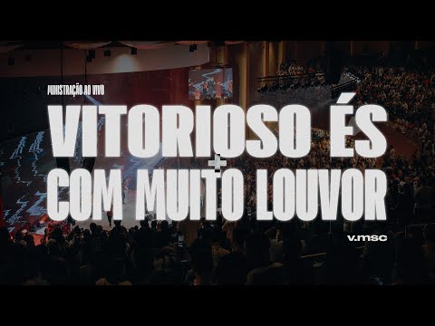 Vitorioso és + Com muito Louvor - Ministração ao Vivo / Videira MSC feat  @FelipeSoaresOficial