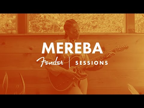 Mereba | Fender Sessions | Fender